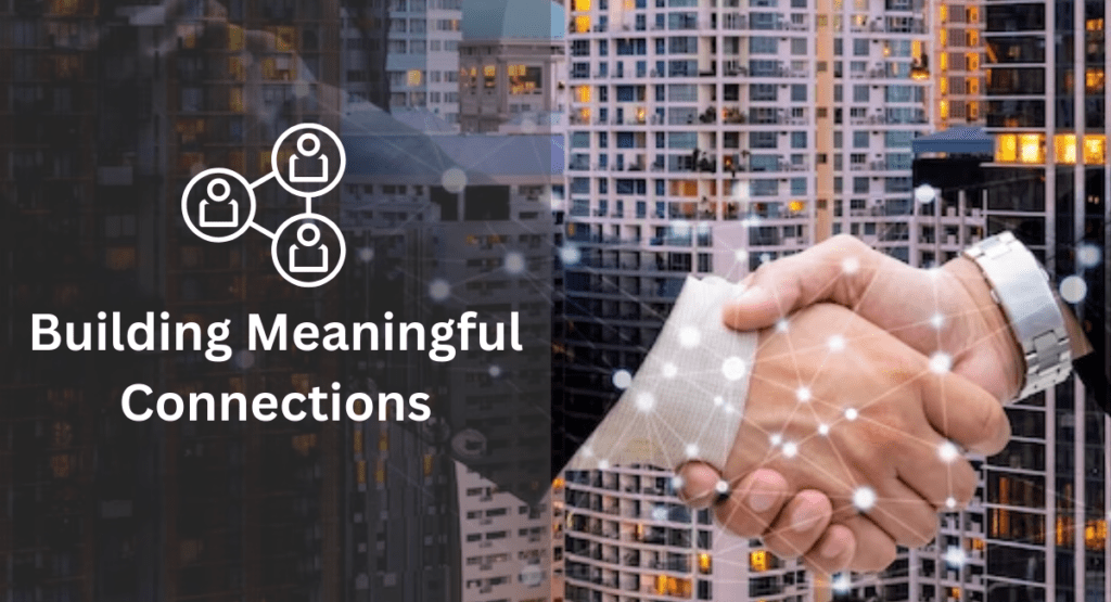 Building Meaningful Connections