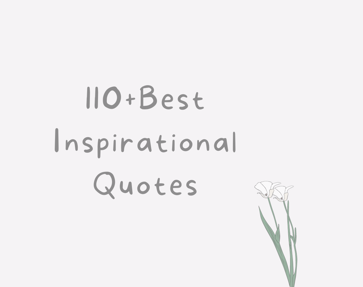 Discover 110+Best Inspirational Quotes | Selffiction
