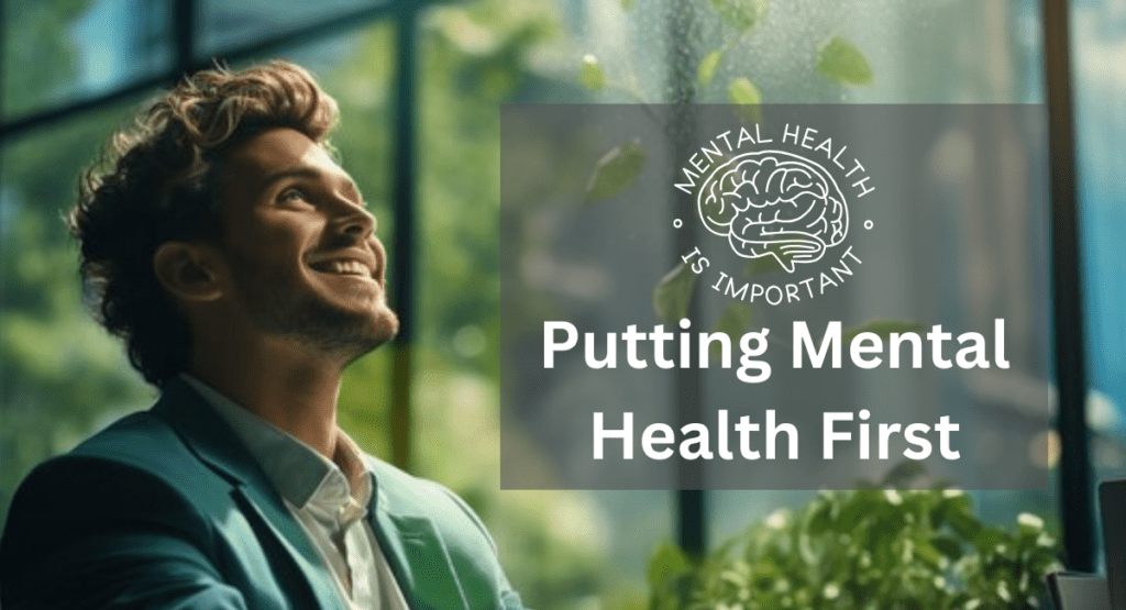 Putting mental health first