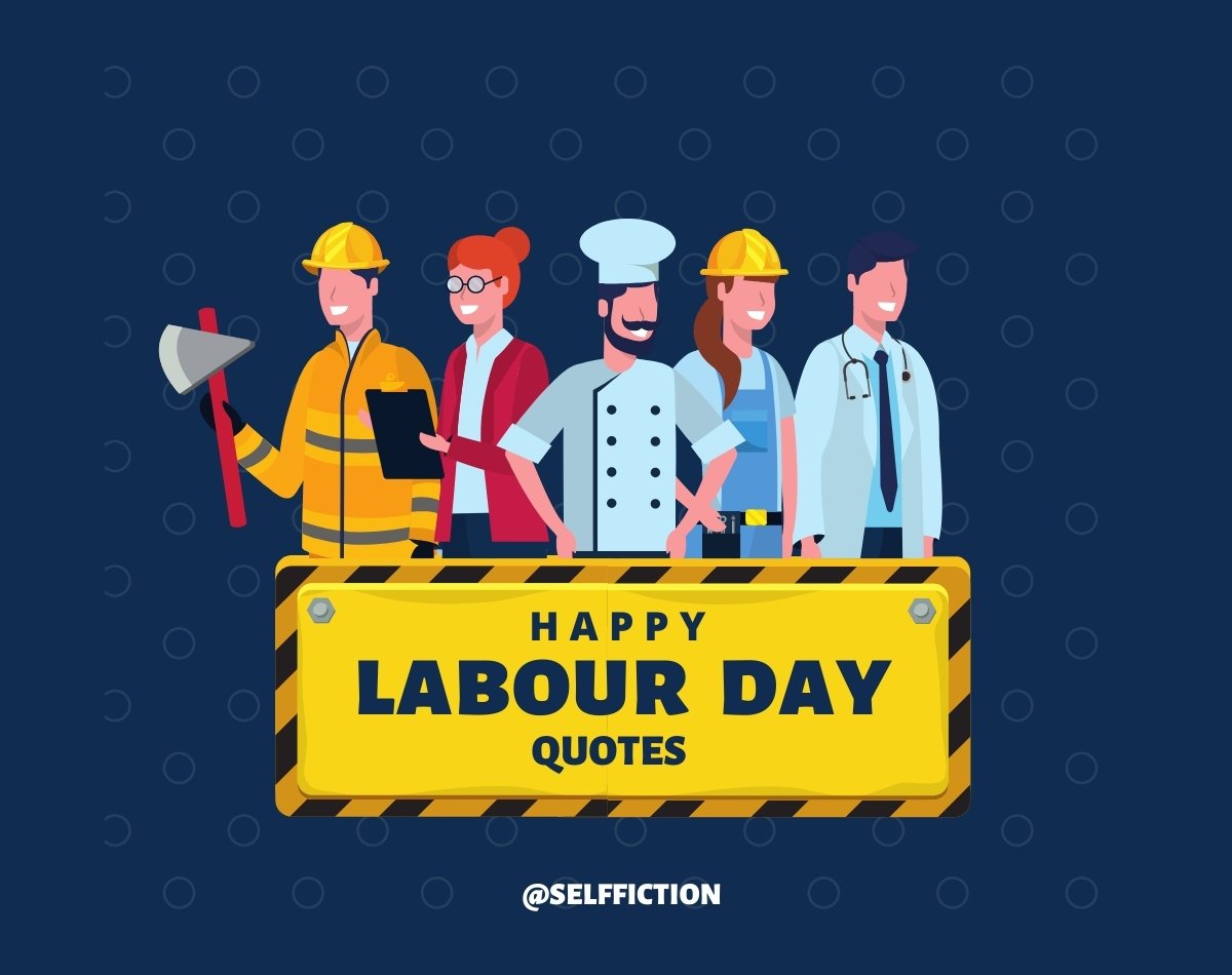 120+ Best Labour Day Quotes 2024