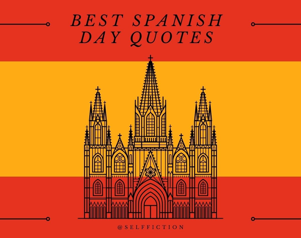 100+ Best Spanish Day Quotes 2024