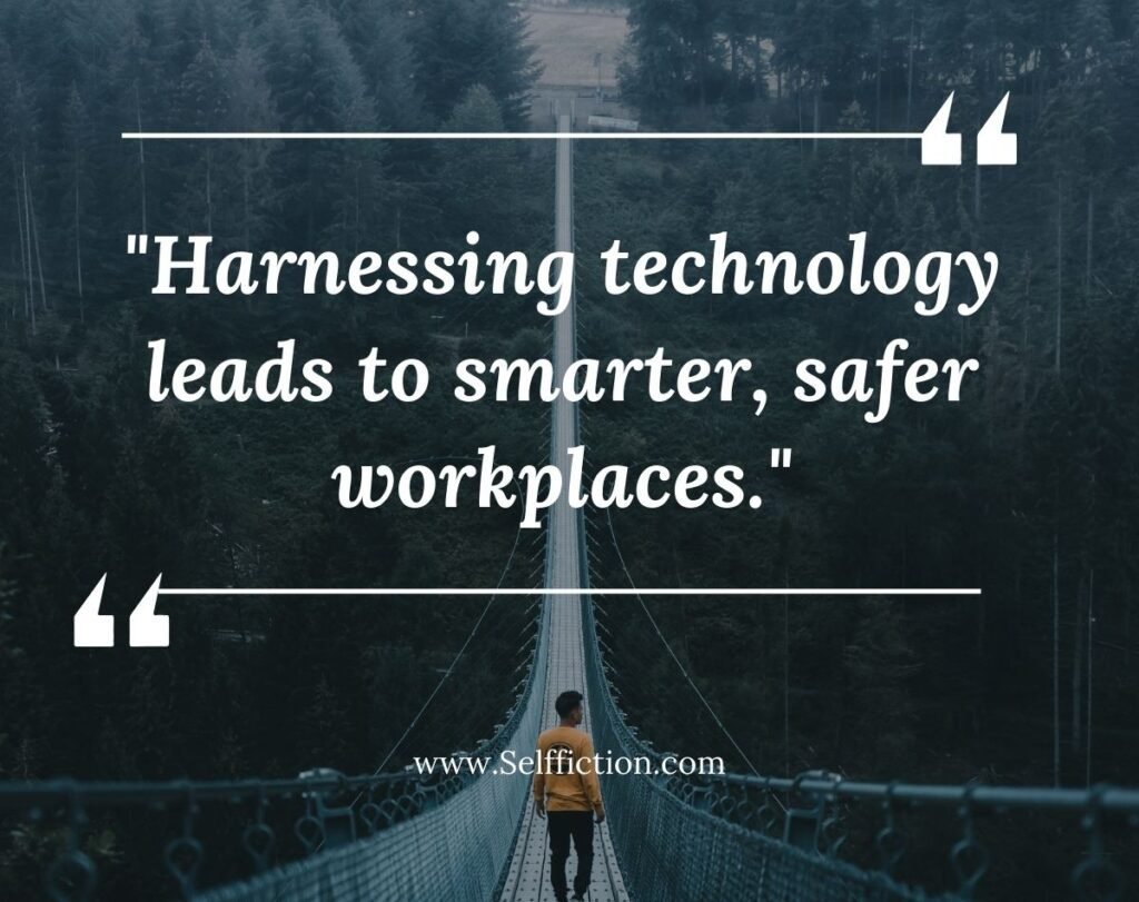 World Day for Safety and Health at Work Quotes For Embracing Technology in the Workplace