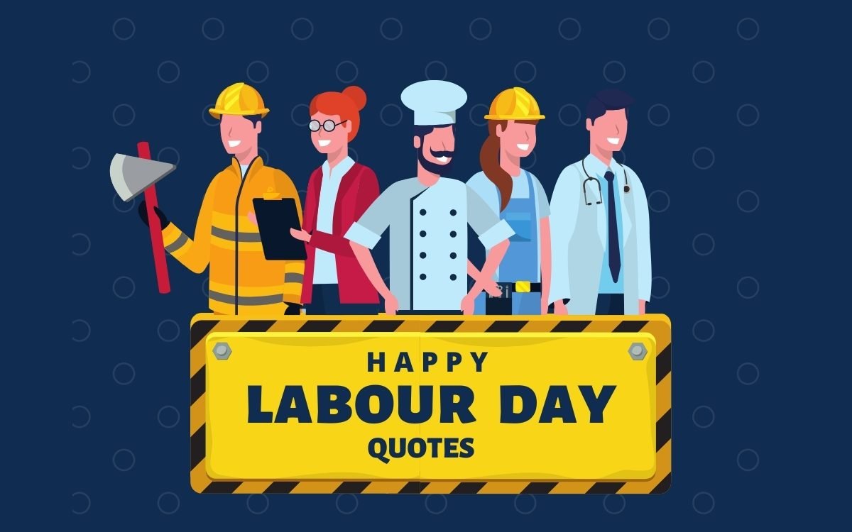 120+ Best Labour Day Quotes 2024