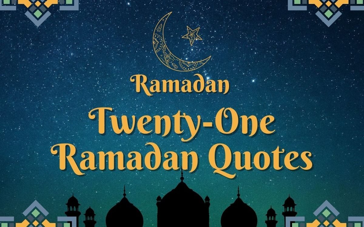111+ Best Twenty One Ramadan Quotes For 2024