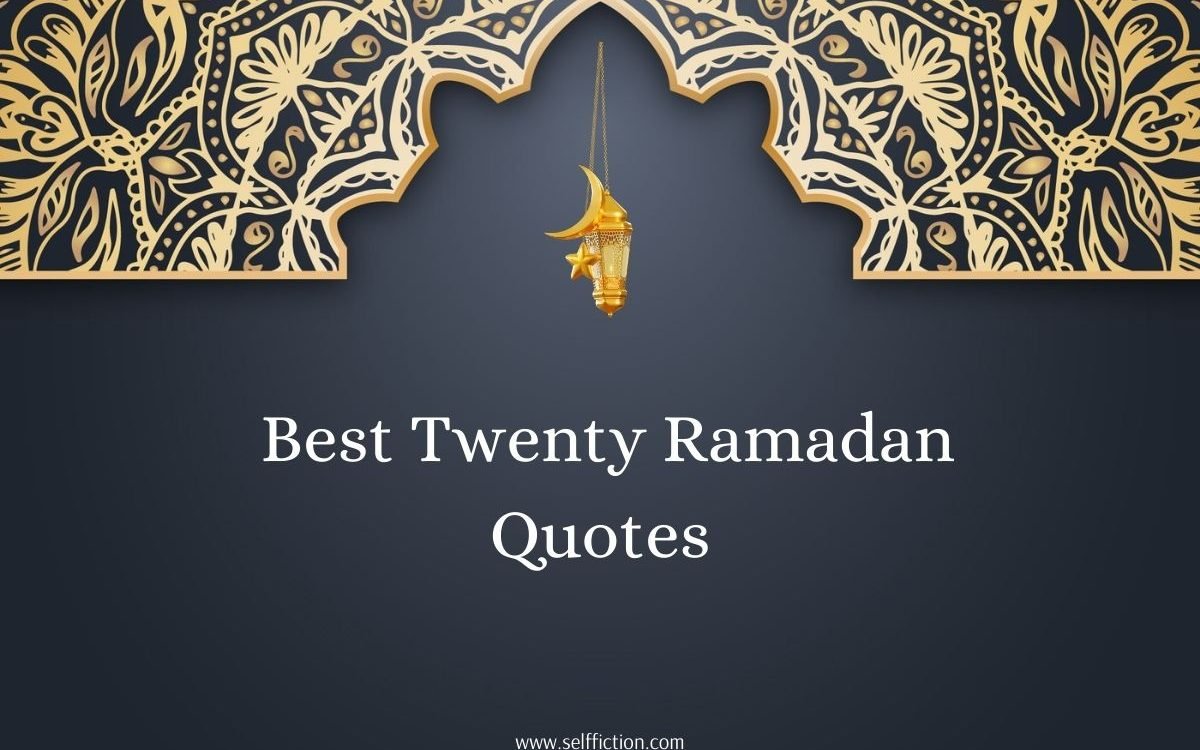 120+ Best Twenty Ramadan Quotes 2024