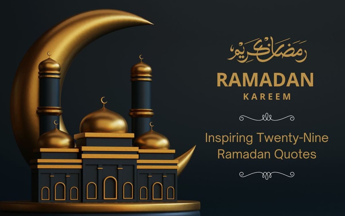 120+ Inspiring Twenty-Nine Ramadan Quotes 2024