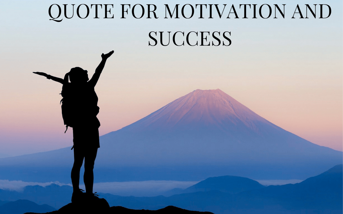 Unlock Your Potential: 110+ Quote for Motivation and Success