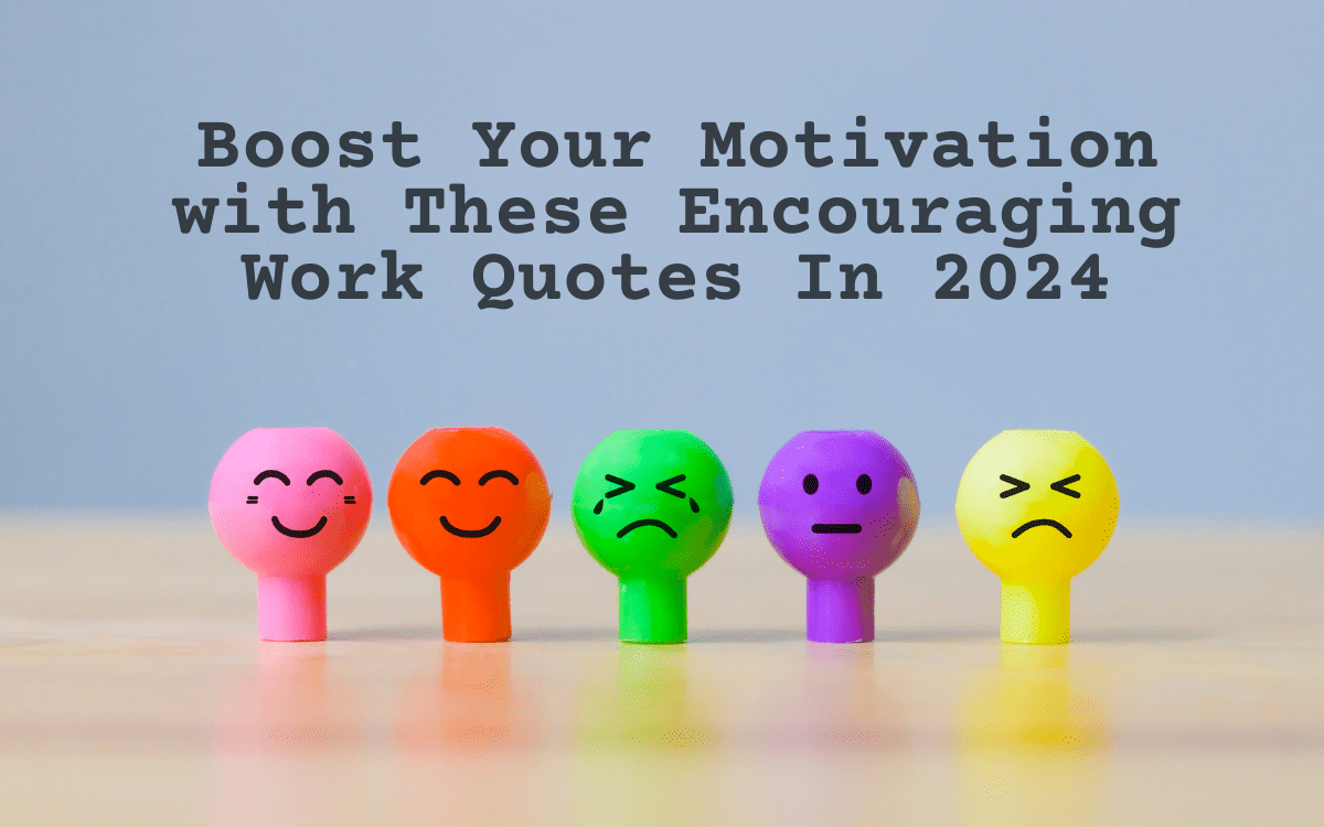 encouraging work quotes
